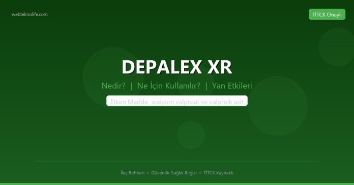 DEPALEX XR nedir ne işe yarar - ilaç bilgisi