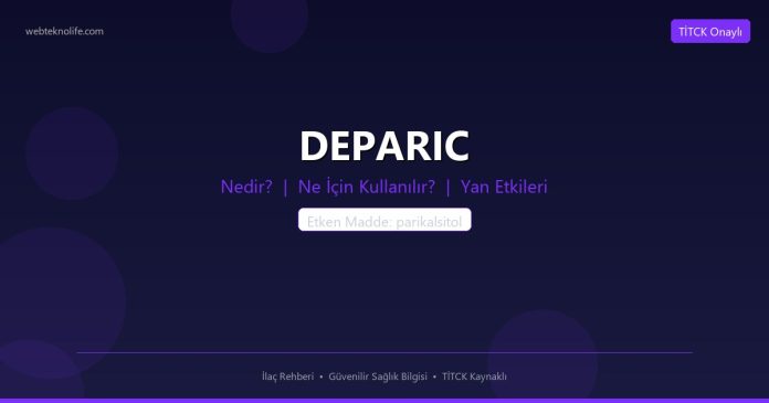 DEPARIC nedir ne işe yarar - ilaç bilgisi