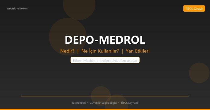 DEPO-MEDROL nedir ne işe yarar - ilaç bilgisi