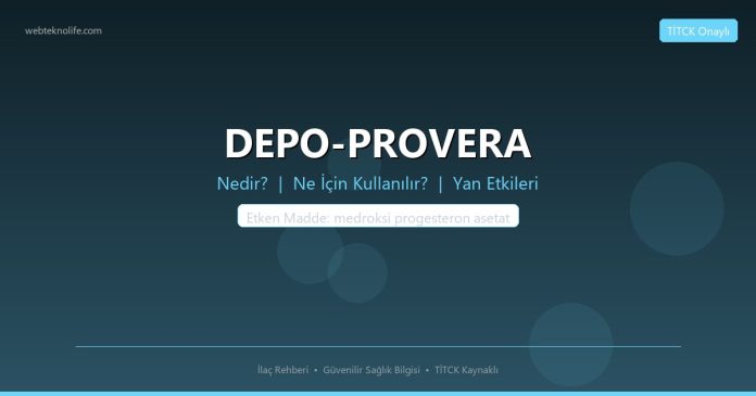 DEPO-PROVERA nedir ne işe yarar - ilaç bilgisi
