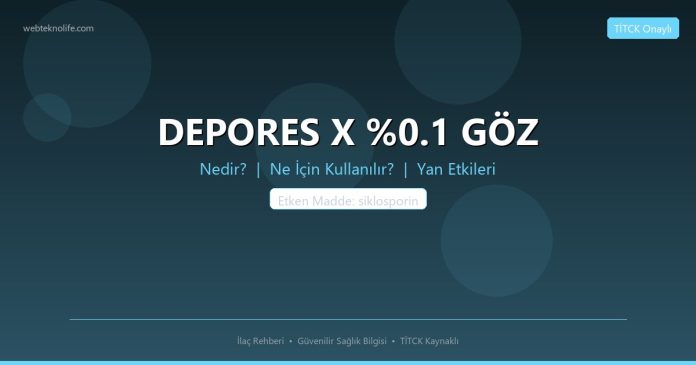 DEPORES X %0.1 GÖZ nedir ne işe yarar - ilaç bilgisi