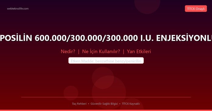 DEPOSİLİN 600.000/300.000/300.000 I.U. ENJEKSİYONLUK nedir ne işe yarar - ilaç bilgisi