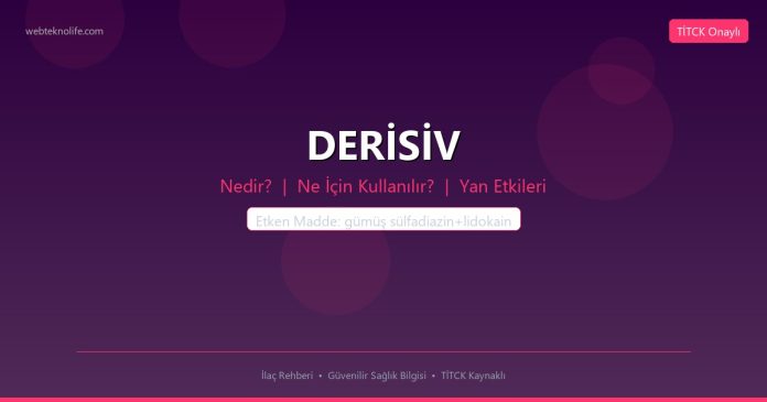 DERİSİV nedir ne işe yarar - ilaç bilgisi