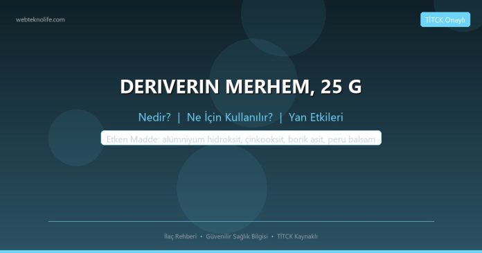 DERIVERIN MERHEM, 25 G nedir ne işe yarar - ilaç bilgisi