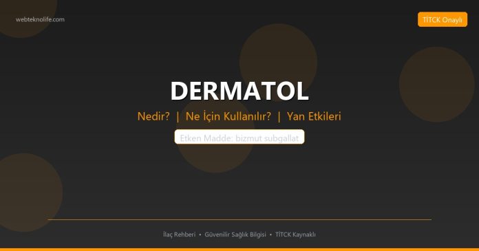 DERMATOL nedir ne işe yarar - ilaç bilgisi