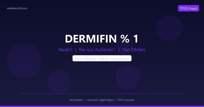 DERMIFIN % 1 nedir ne işe yarar - ilaç bilgisi