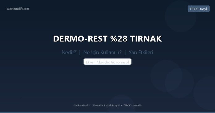 DERMO-REST TIRNAK nedir ne işe yarar - ilaç bilgisi