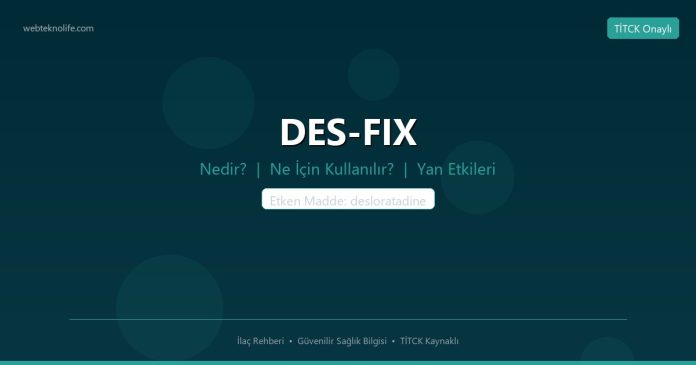 DES-FIX nedir ne işe yarar - ilaç bilgisi