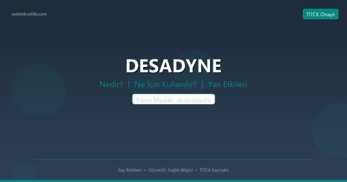 DESADYNE nedir ne işe yarar - ilaç bilgisi