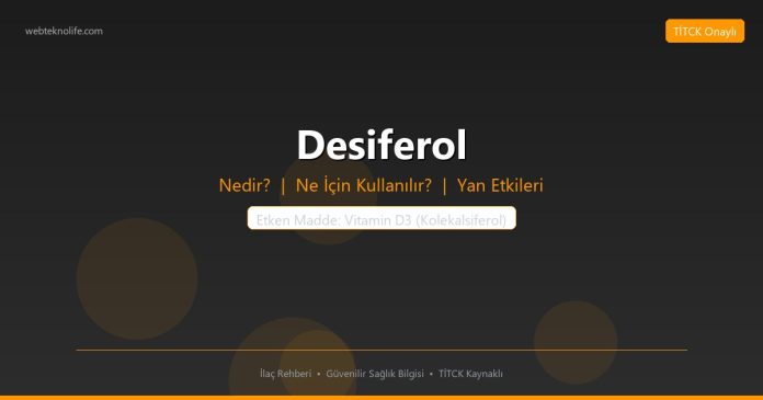 Desiferol nedir ne işe yarar - ilaç bilgisi