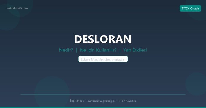 DESLORAN nedir ne işe yarar - ilaç bilgisi