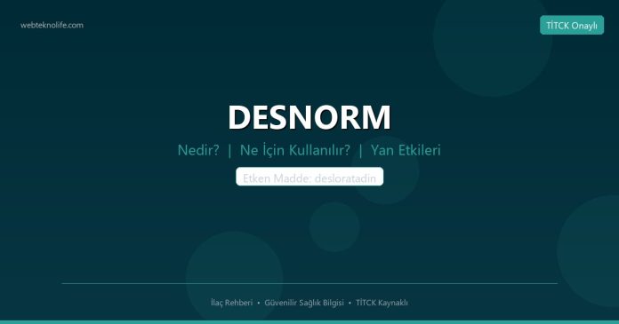 DESNORM nedir ne işe yarar - ilaç bilgisi