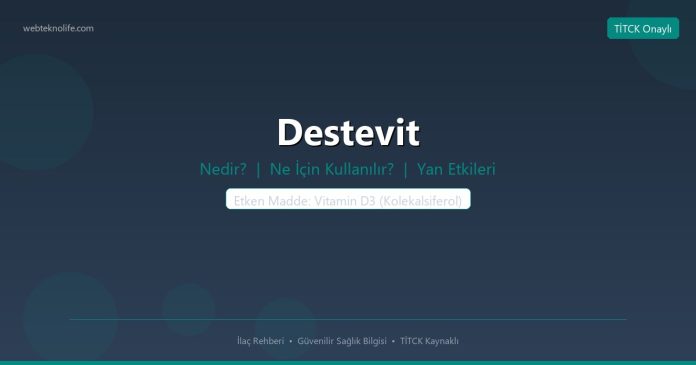Destevit nedir ne işe yarar - ilaç bilgisi