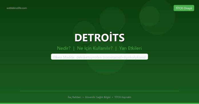 DETROİTS nedir ne işe yarar - ilaç bilgisi