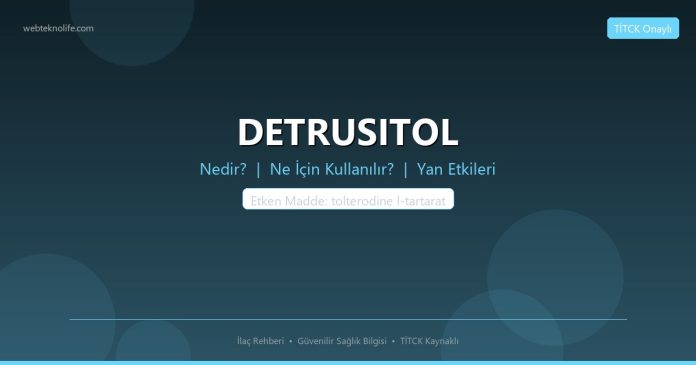 DETRUSITOL nedir ne işe yarar - ilaç bilgisi