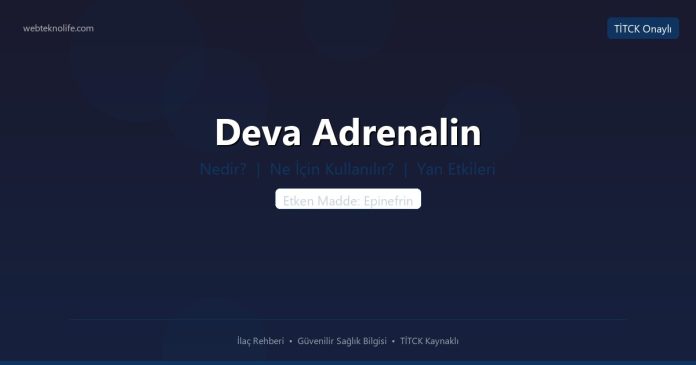 Deva Adrenalin nedir ne işe yarar - ilaç bilgisi