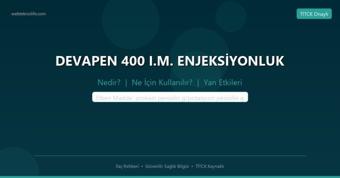 DEVAPEN 400 I.M. ENJEKSİYONLUK nedir ne işe yarar - ilaç bilgisi