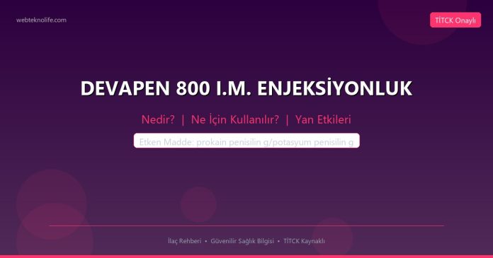 DEVAPEN 800 I.M. ENJEKSİYONLUK nedir ne işe yarar - ilaç bilgisi