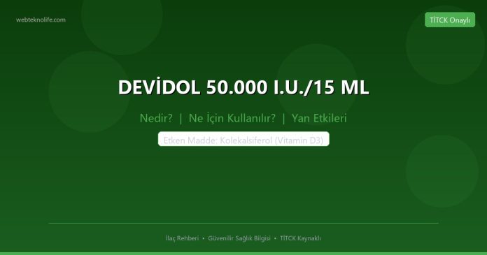 DEVİDOL 50.000 I.U./15 ML nedir ne işe yarar - ilaç bilgisi