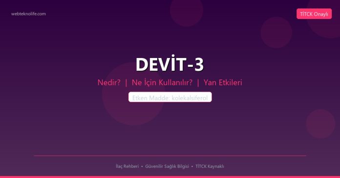 DEVİT-3 nedir ne işe yarar - ilaç bilgisi