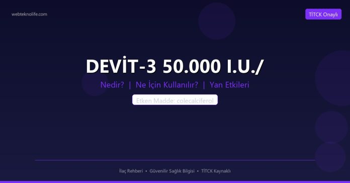 DEVİT-3 50.000 I.U./ nedir ne işe yarar - ilaç bilgisi
