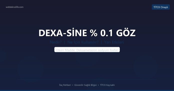 DEXA-SİNE % 0.1 GÖZ nedir ne işe yarar - ilaç bilgisi