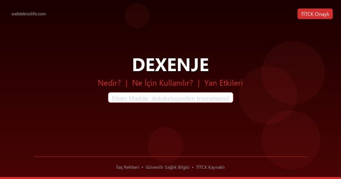 DEXENJE nedir ne işe yarar - ilaç bilgisi