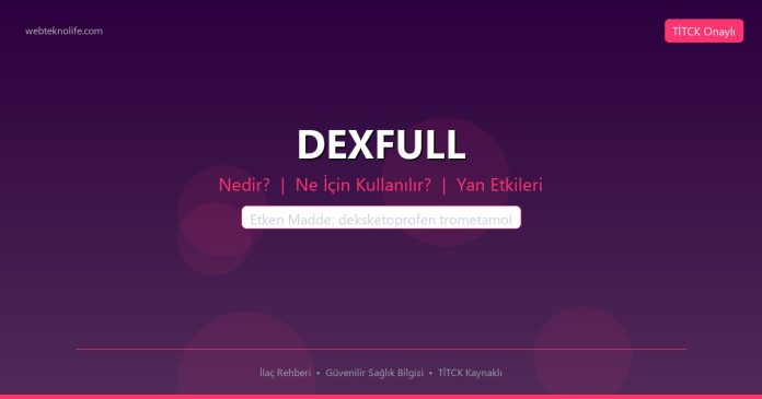 DEXFULL nedir ne işe yarar - ilaç bilgisi