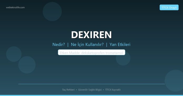 DEXIREN nedir ne işe yarar - ilaç bilgisi