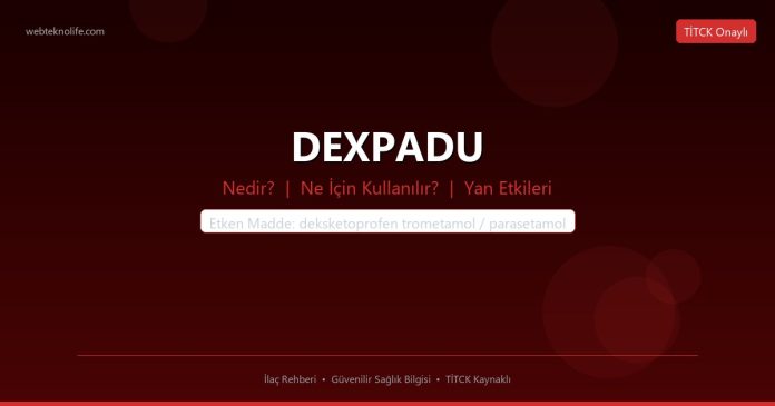 DEXPADU nedir ne işe yarar - ilaç bilgisi