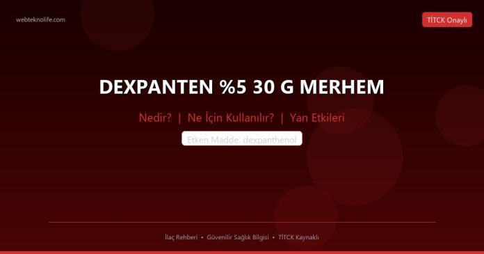 DEXPANTEN %5 30 G MERHEM nedir ne işe yarar - ilaç bilgisi
