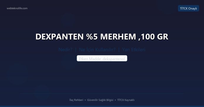 DEXPANTEN %5 MERHEM ,100 GR nedir ne işe yarar - ilaç bilgisi