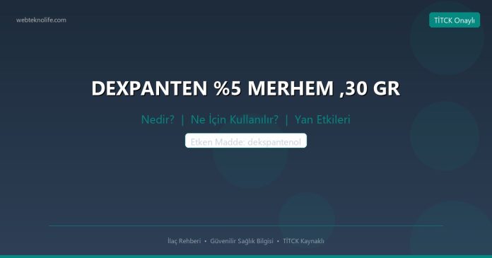 DEXPANTEN %5 MERHEM ,30 GR nedir ne işe yarar - ilaç bilgisi