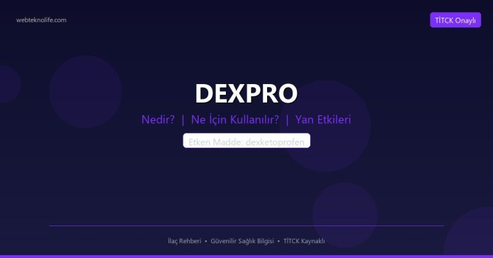 DEXPRO nedir ne işe yarar - ilaç bilgisi