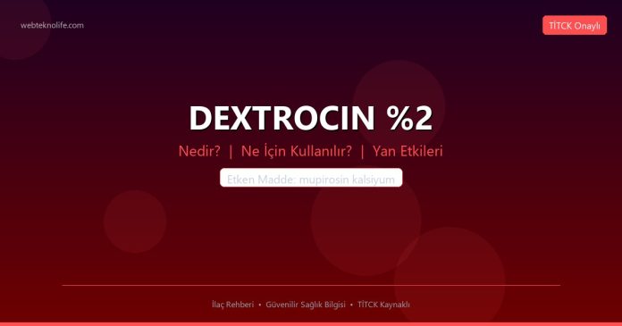 DEXTROCIN %2 nedir ne işe yarar - ilaç bilgisi
