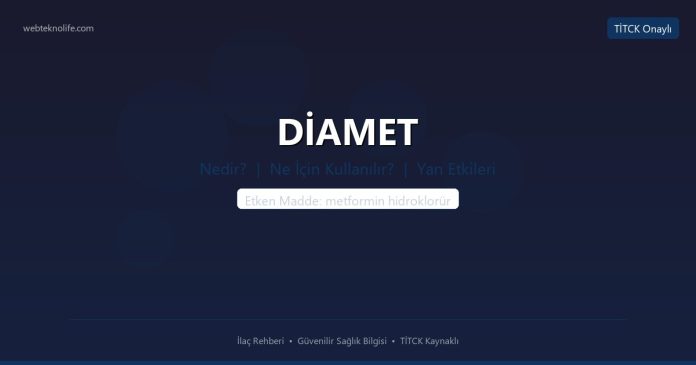 DİAMET nedir ne işe yarar - ilaç bilgisi