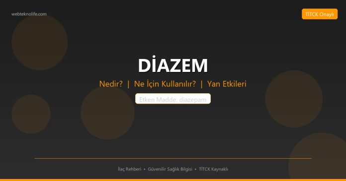 DİAZEM nedir ne işe yarar - ilaç bilgisi