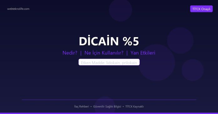 DİCAİN %5 nedir ne işe yarar - ilaç bilgisi