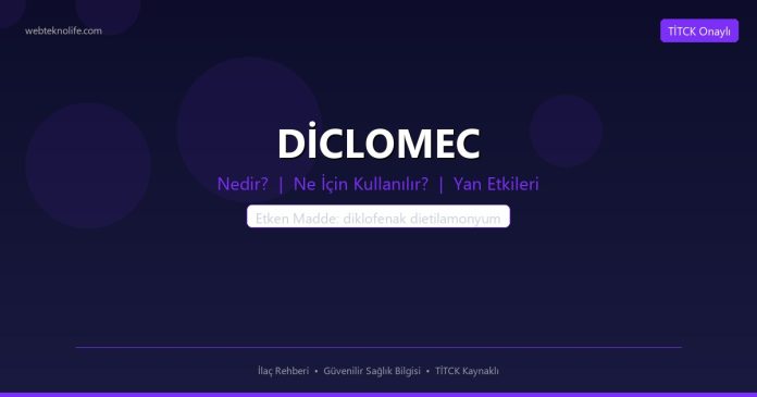 DİCLOMEC nedir ne işe yarar - ilaç bilgisi