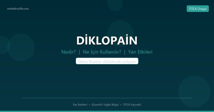 DİKLOPAİN nedir ne işe yarar - ilaç bilgisi