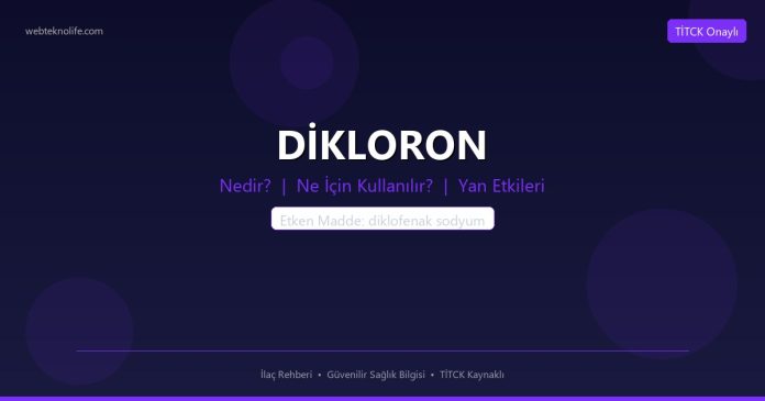 DİKLORON nedir ne işe yarar - ilaç bilgisi