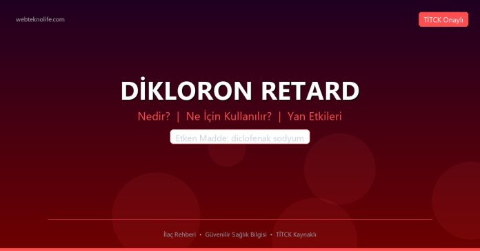 DİKLORON RETARD nedir ne işe yarar - ilaç bilgisi