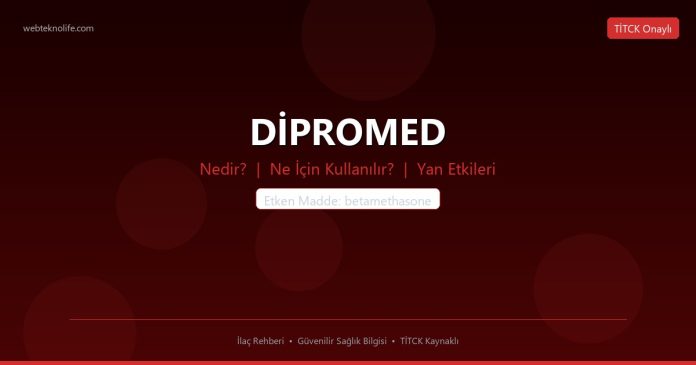 DİPROMED nedir ne işe yarar - ilaç bilgisi