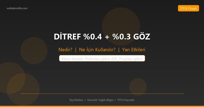 DİTREF %0.4 + %0.3 GÖZ nedir ne işe yarar - ilaç bilgisi