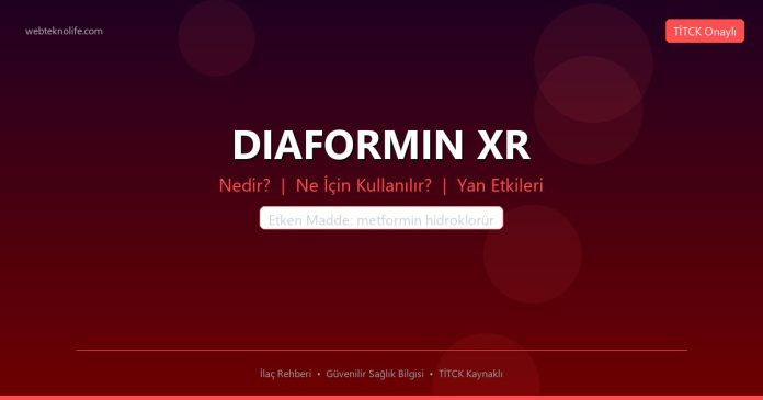 DIAFORMIN XR nedir ne işe yarar - ilaç bilgisi