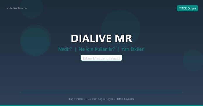 DIALIVE MR nedir ne işe yarar - ilaç bilgisi