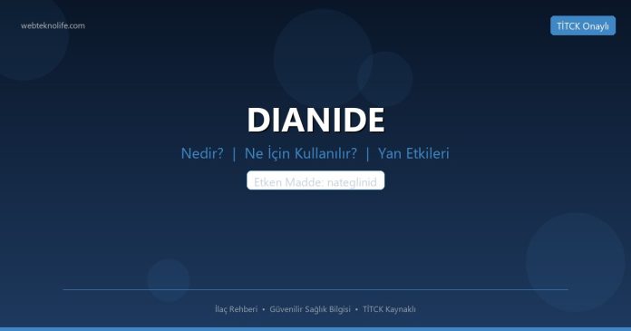 DIANIDE nedir ne işe yarar - ilaç bilgisi