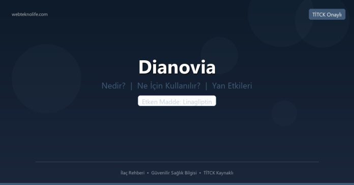 Dianovia nedir ne işe yarar - ilaç bilgisi