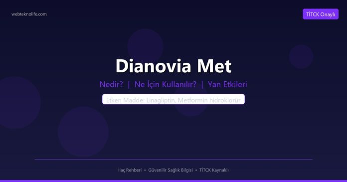 Dianovia Met nedir ne işe yarar - ilaç bilgisi