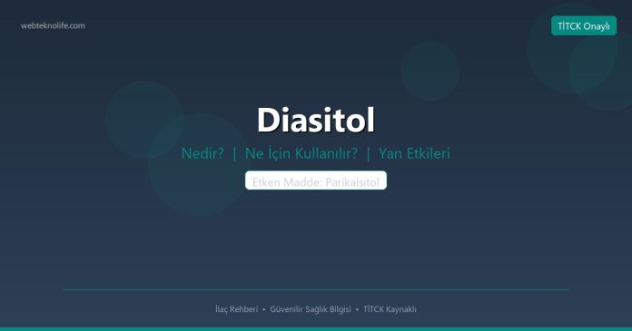 Diasitol nedir ne işe yarar - ilaç bilgisi